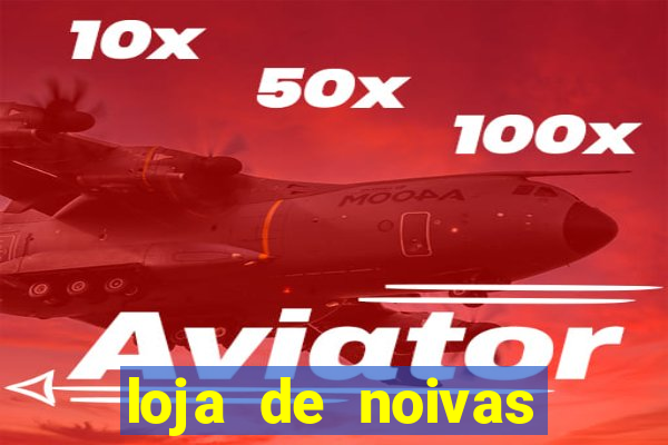 loja de noivas juiz de fora