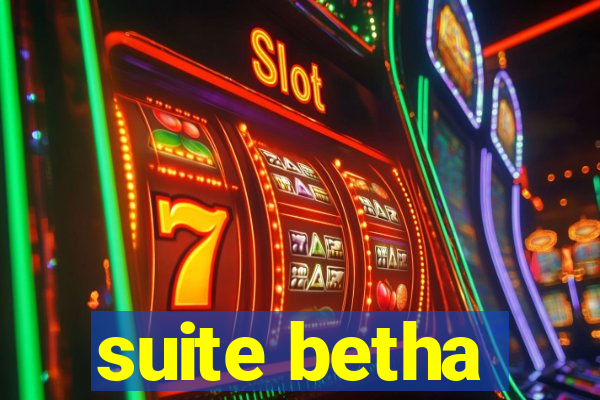 suite betha