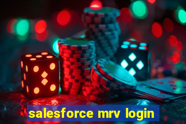 salesforce mrv login