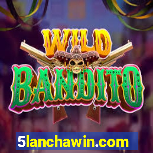5lanchawin.com
