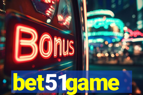 bet51game