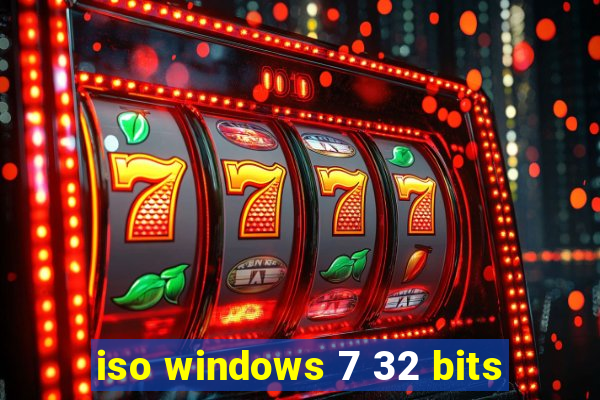 iso windows 7 32 bits