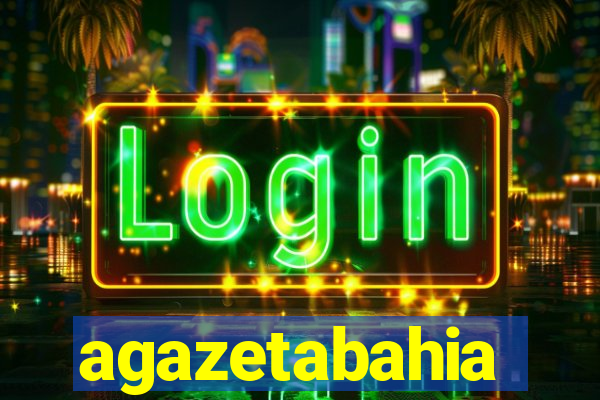 agazetabahia