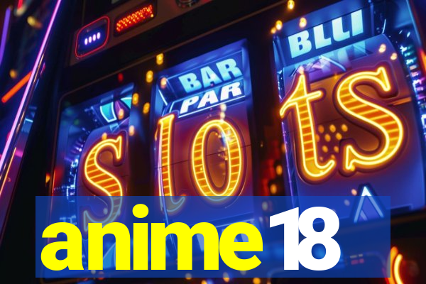 anime18