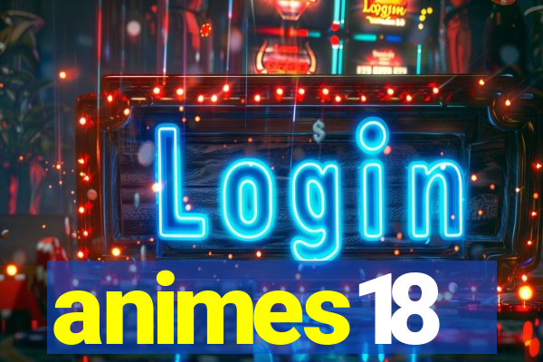 animes18