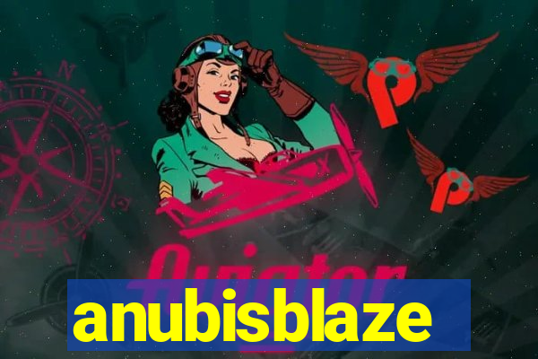 anubisblaze