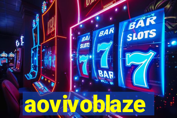 aovivoblaze