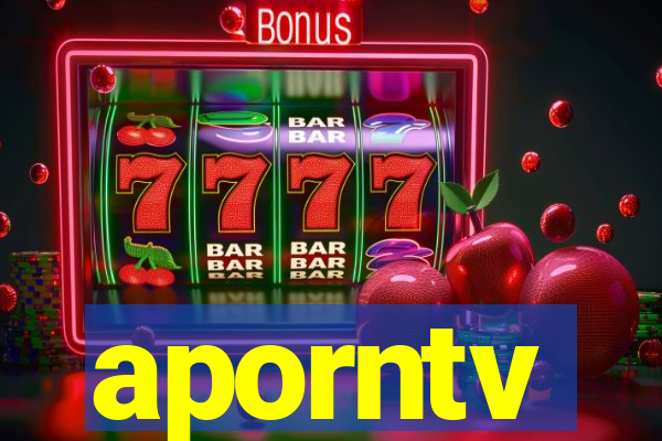 aporntv