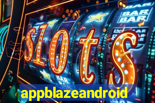appblazeandroid