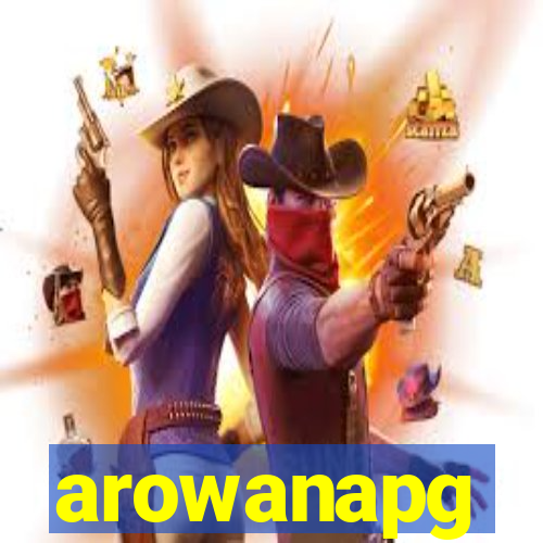 arowanapg