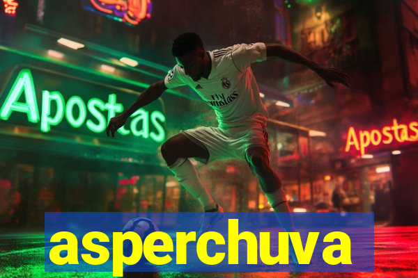 asperchuva