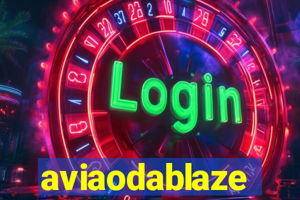 aviaodablaze