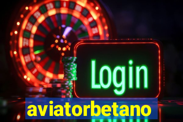 aviatorbetano