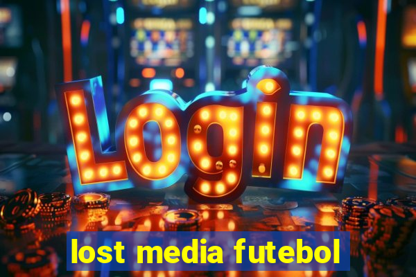 lost media futebol