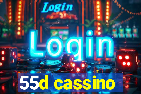 55d cassino