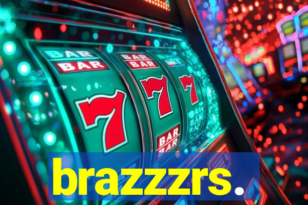 brazzzrs.