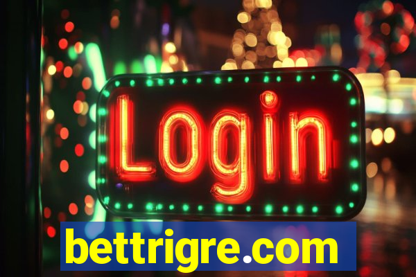 bettrigre.com