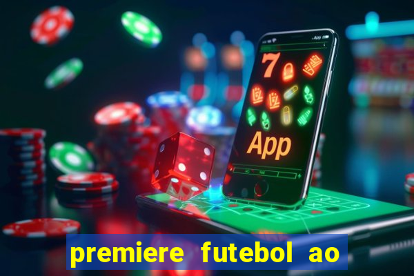 premiere futebol ao vivo hd