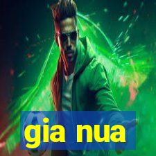 gia nua