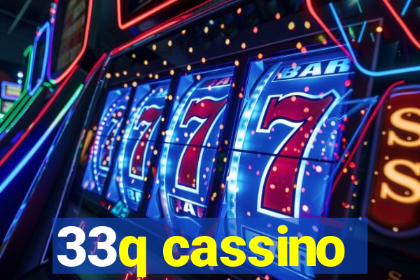 33q cassino