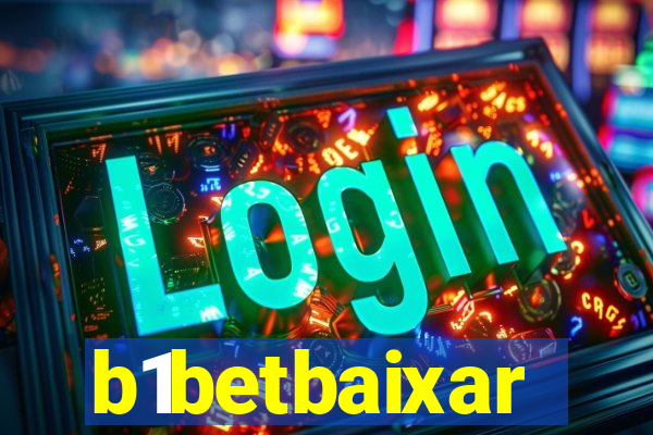 b1betbaixar