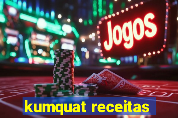 kumquat receitas