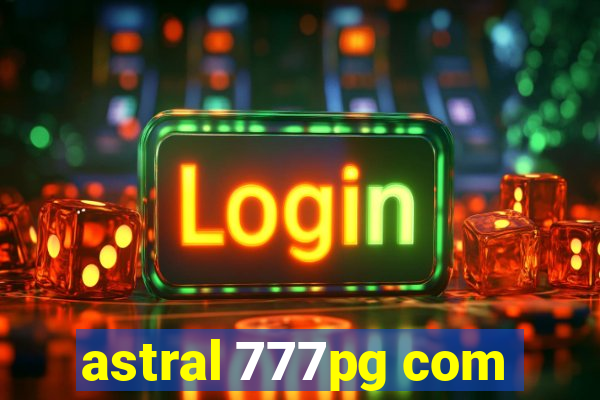 astral 777pg com