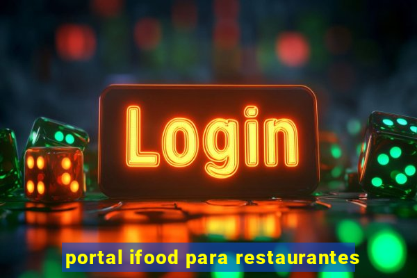 portal ifood para restaurantes