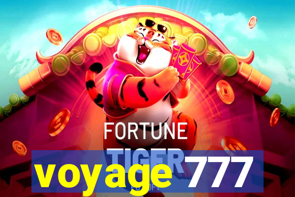 voyage 777