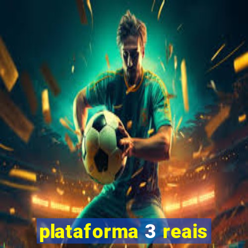 plataforma 3 reais