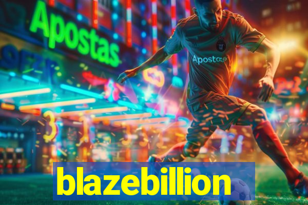 blazebillion