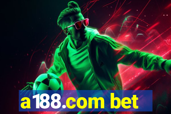 a188.com bet