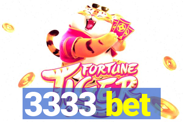 3333 bet