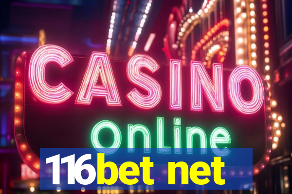 116bet net