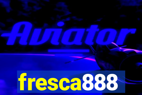 fresca888