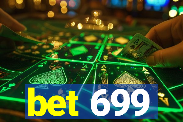 bet 699