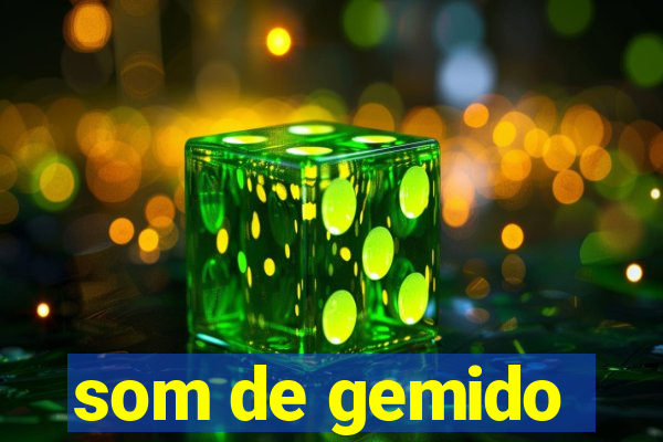 som de gemido