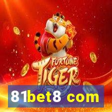 81bet8 com