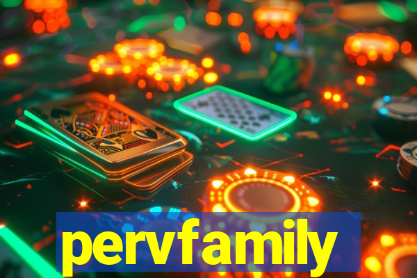 pervfamily