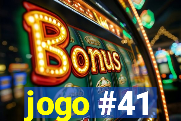jogo #41
