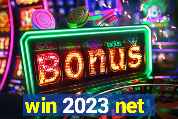 win 2023 net
