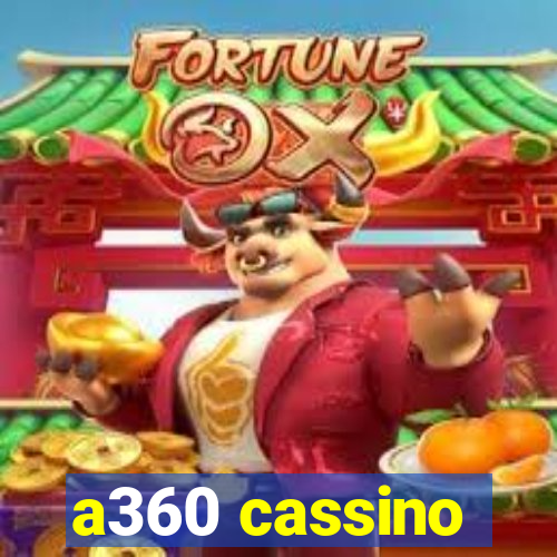 a360 cassino