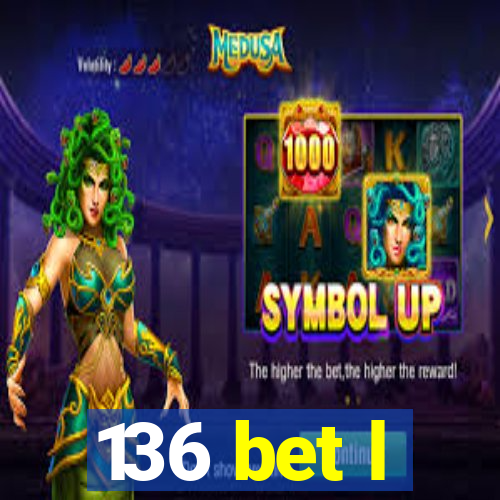 136 bet l