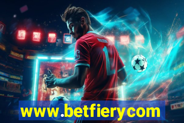 www.betfierycom