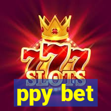 ppy bet
