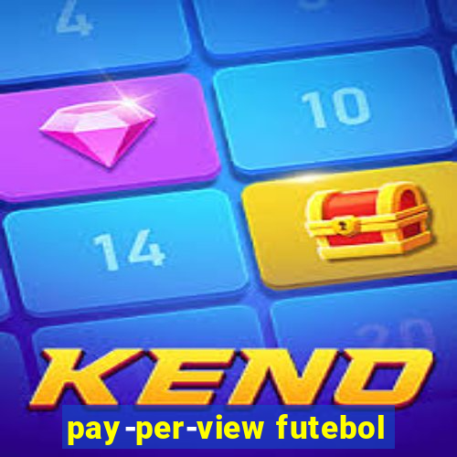 pay-per-view futebol
