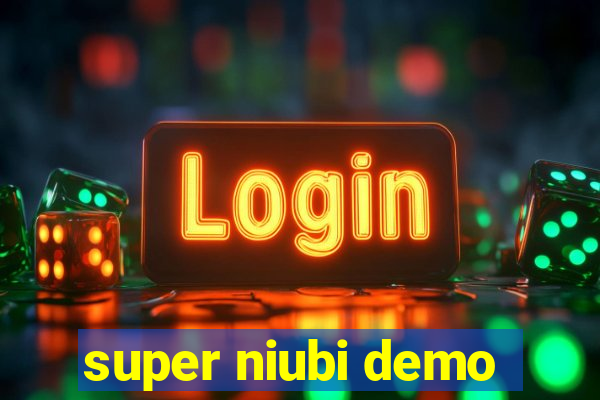 super niubi demo