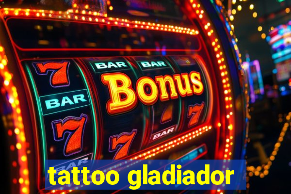 tattoo gladiador