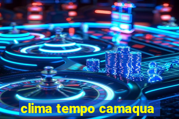 clima tempo camaqua
