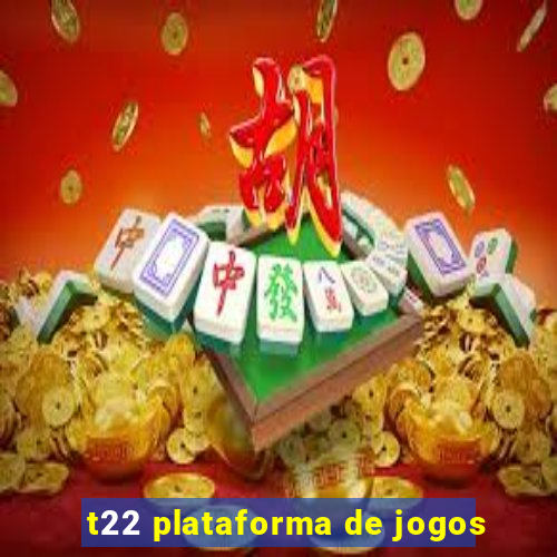 t22 plataforma de jogos